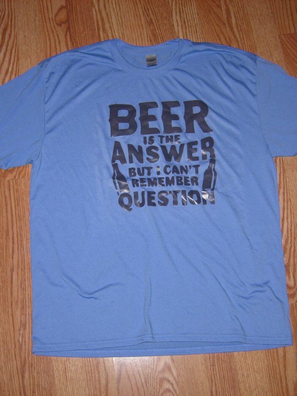 Beer Is The Answer T-Shirt XL